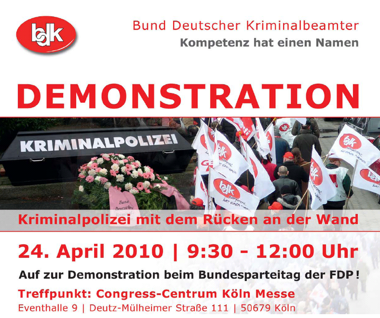 Aufruf zur Demonstration am 24.04.2010: Kriminalpolizei mit dem Rücken zur Wand Aufruf zur Demonstration am 24.04.2010: Kriminalpolizei mit dem Rücken zur Wand