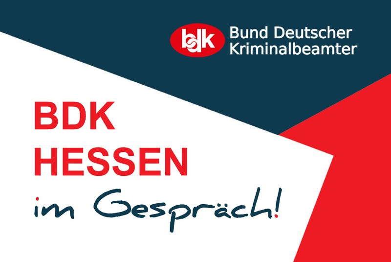BDK HESSEN IM GESPRÄCH! BDK HESSEN IM GESPRÄCH!