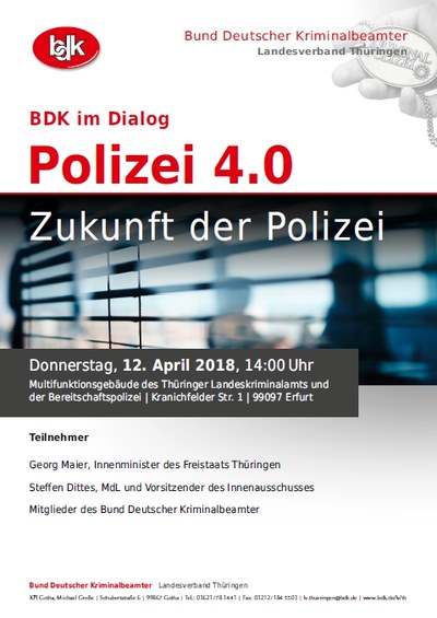 BDK im Dialog - “Polizei 4.0 – Zukunft der Polizei” BDK im Dialog - “Polizei 4.0 – Zukunft der Polizei”