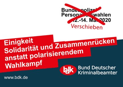 BDK Bundespolizei und DPolG Bundespolizeigewerkschaft fordern eine Verschiebung der Personalratswahlen BDK Bundespolizei und DPolG Bundespolizeigewerkschaft fordern eine Verschiebung der Personalratswahlen