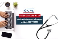 Fusion FAMK und INTER – Online-Infoveranstaltungen mittels MS TEAMS
