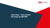 Starke Kripo – Starke Zukunft: Die Erfolge des BDK NRW