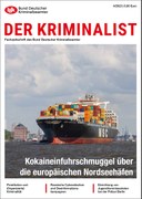 Gut gemeint ist nicht immer gut gemacht – die Verschärfung des §184b StGB und die Wandlung des Paktes für den Rechtsstaat zum Digitalpakt +++ Kokaineinfuhrschmuggel über die europäischen Nordseehäfen – Situationsanalyse und Bekämpfungsstrategien +++ Prostitution und (Organisierte) Kriminalität +++ Russische Cyberattacken und Desinformationskampagnen, potenzielle Angriffe auf KRITIS und Gegenmaßnahmen der Behörden +++ Alles auf Anfang – Einrichtung von Jugendkommissariaten bei der Polizei Berlin +++ „Wissen über Gesellschaft“ als Führungskompetenz in der Polizei +++ Das Zusammenspiel von forensischer DNA-Analyse und der DNA-Analyse-Datei +++ Belästigung der Allgemeinheit gem. §118 OWiG +++ Aktuelle Urteile des Bundesgerichtshofes +++ BKA und Zentralrat Deutscher Sinti und Roma unterzeichnen gemeinsame Erklärung