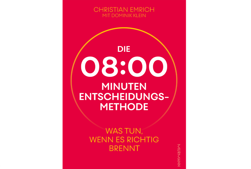 Die 08:00 Minuten Entscheidungsmethode Die 08:00 Minuten Entscheidungsmethode