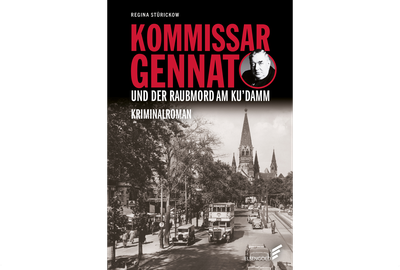 Kommissar Gennat und der Raubmord am Ku’damm